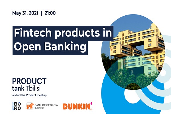 საქართველოს ბანკთან პარტნიორობით ProductTank Tbilisi-ის შეხვედრა გაიმართება
